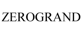 ZEROGRAND