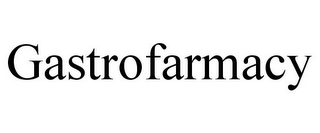 GASTROFARMACY