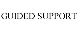 GUIDED SUPPORT