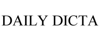 DAILY DICTA