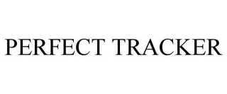 PERFECT TRACKER