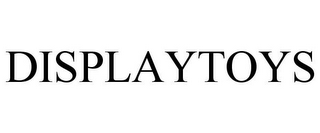 DISPLAYTOYS