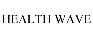 HEALTH WAVE