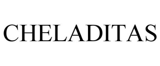 CHELADITAS