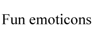 FUN EMOTICONS