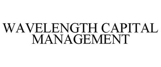 WAVELENGTH CAPITAL MANAGEMENT