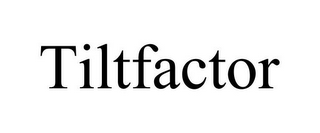 TILTFACTOR