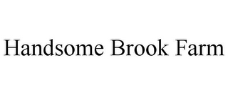 HANDSOME BROOK FARM