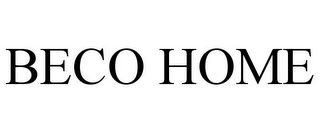 BECO HOME