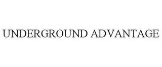 UNDERGROUND ADVANTAGE