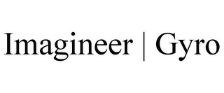 IMAGINEER | GYRO