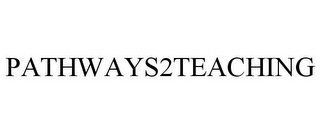 PATHWAYS2TEACHING