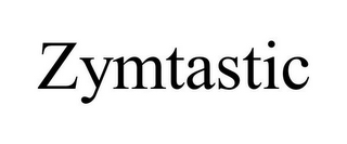 ZYMTASTIC
