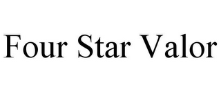 FOUR STAR VALOR