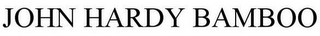 JOHN HARDY BAMBOO
