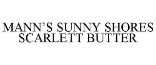 MANN'S SUNNY SHORES SCARLETT BUTTER