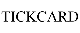 TICKCARD