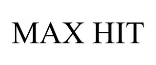 MAX HIT