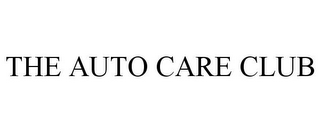 THE AUTO CARE CLUB