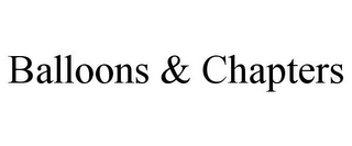 BALLOONS & CHAPTERS