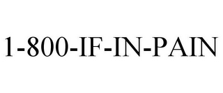 1-800-IF-IN-PAIN