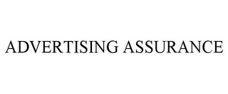 ADVERTISING ASSURANCE