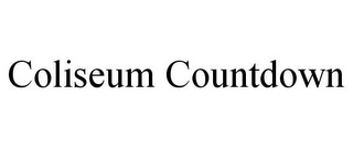 COLISEUM COUNTDOWN