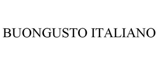 BUONGUSTO ITALIANO