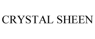 CRYSTAL SHEEN