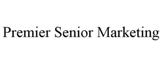 PREMIER SENIOR MARKETING