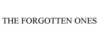 THE FORGOTTEN ONES