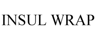 INSUL WRAP