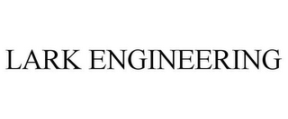 LARK ENGINEERING