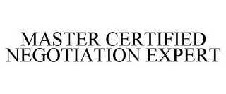 MASTER CERTIFIED NEGOTIATION EXPERT