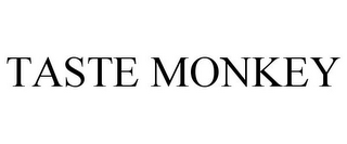 TASTE MONKEY
