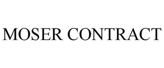 MOSER CONTRACT