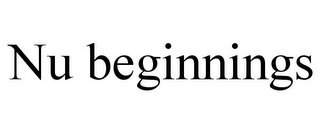 NU BEGINNINGS