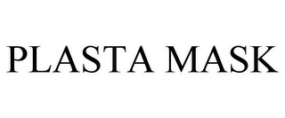 PLASTA MASK