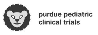 PURDUE PEDIATRIC CLINICAL TRIALS