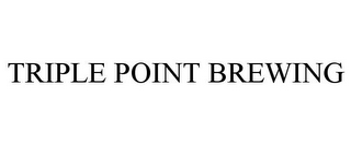 TRIPLE POINT BREWING