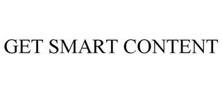 GET SMART CONTENT