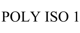 POLY ISO 1