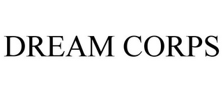 DREAM CORPS