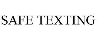 SAFE TEXTING