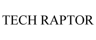 TECH RAPTOR