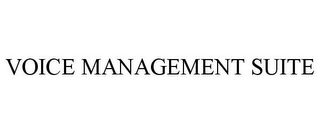 VOICE MANAGEMENT SUITE