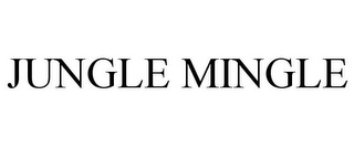 JUNGLE MINGLE