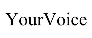 YOURVOICE