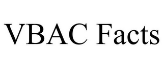 VBAC FACTS