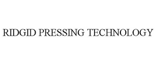 RIDGID PRESSING TECHNOLOGY